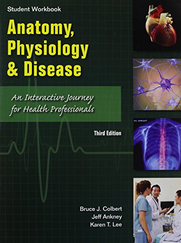 Stock image for Student Workbook to Accompany Anatomy, Physiology, and Disease: An Interactive Journey for Health Professions for Cte/School for sale by ThriftBooks-Atlanta