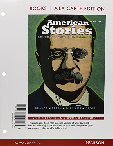 Stock image for American Stories : A History of the United States, Combined Volume, Books a la Carte Edition for sale by Better World Books