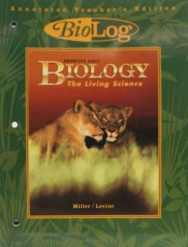 Prentice Hall Biology, the Living Science: Laboratory Manual, Annotated Teacher's Edition (9780134260815) by Miller/Levine