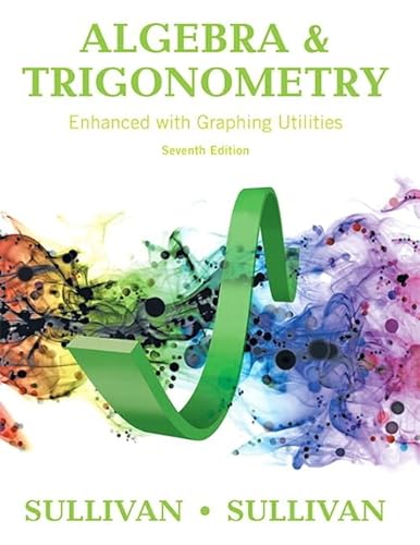 9780134265124: Algebra and Trigonometry Enhanced with Graphing Utilities Plus Mylab Math with Pearson Etext -- Access Card Package (Sullivan & Sullivan Precalculus Titles)