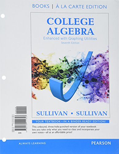 9780134268255: College Algebra Enhanced with Graphing Utilities, Books a la Carte Edition Plus NEW MyMathLab -- Access Card Package (7th Edition)