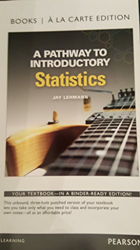 Imagen de archivo de A Pathway to Introductory Statistics, Books a la Carte Edition a la venta por ThriftBooks-Dallas