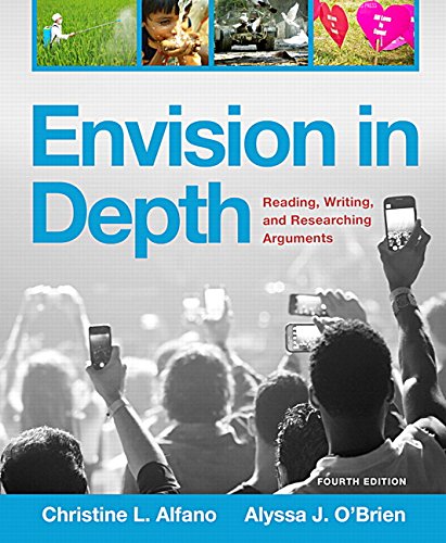 Imagen de archivo de Envision in Depth: Reading, Writing, and Researching Arguments Plus MyLab Writing with Pearson eText- Access Card Package (4th Edition) a la venta por HPB-Red