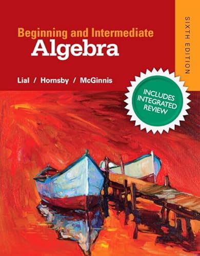 9780134277851: Beginning and Intermediate Algebra + Lial Video Library Workbook with Integrated Review + MyMathLab (Integrated Review Courses in Mylab Math and Mylab Statistics)
