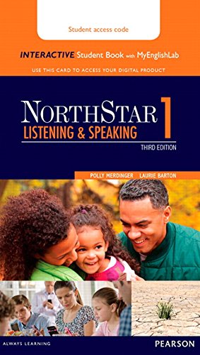 Stock image for NorthStar Listening and Speaking 1 Interactive Student Book with MyLab English (Access Code Card) for sale by Textbooks_Source