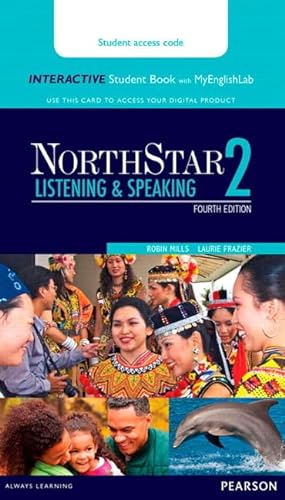 Stock image for NorthStar Listening & Speaking 2 Interactive Student Book with MyLab English (Access Code Card) (Northstar Listening and Speaking) for sale by Textbooks_Source