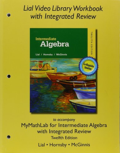Beispielbild fr Lial Video Library Workbook with Integrated Review for Intermediate Algebra with Integrated Review zum Verkauf von Better World Books