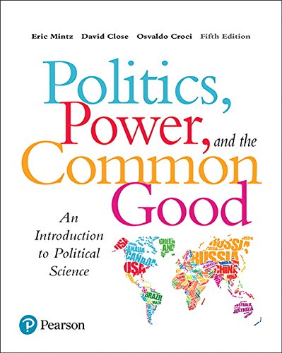 Stock image for Politics, Power and the Common Good: An Introduction to Political Science (5th Edition) for sale by ThriftBooks-Dallas