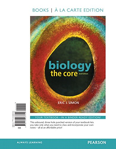 Stock image for Biology : The Core, Books a la Carte Edition for sale by Better World Books