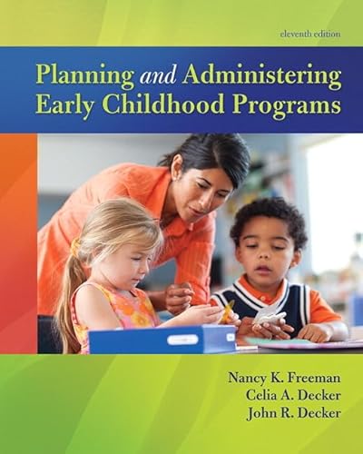 Stock image for Planning and Administering Early Childhood Programs, with Enhanced Pearson eText -- Access Card Package (11th Edition) (What's New in Early Childhood Education) for sale by Textbooks_Source