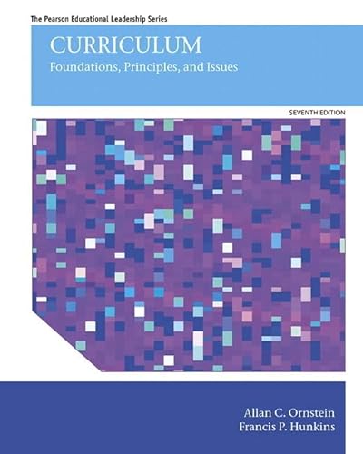 Stock image for Curriculum: Foundations, Principles, and Issues with Enhanced Pearson eText -- Access Card Package (7th Edition) (What's New in Educational Administration & Leadership) for sale by SecondSale