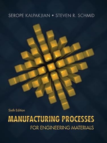 9780134290553: Manufacturing Processes for Engineering Materials