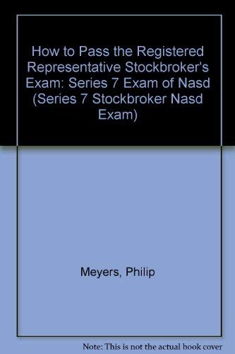 Imagen de archivo de How to Pass the Registered Representative Stockbroker's Exam: Series 7 Exam of Nasd (SERIES 7 STOCKBROKER NASD EXAM) a la venta por Irish Booksellers