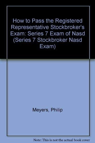 Stock image for How to Pass the Registered Representative Stockbroker's Exam: Series 7 Exam of Nasd (SERIES 7 STOCKBROKER NASD EXAM) for sale by Irish Booksellers