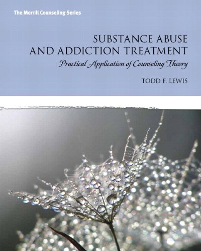 9780134297323: Substance Abuse and Addiction Treatment: Practical Application of Counseling Theory Mylab Counseling Without Pearson Etext -- Access Card Package (Mycounselinglab)