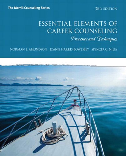 9780134297361: Essential Elements of Career Counseling: Processes and Techniques