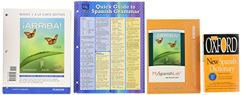 9780134300474: Arriba! + MySpanishLab With Pearson Etext Access Card + Quick Guide to Spanish Grammar + Oxford New Spanish Dictionary: Comunicacin y cultura 2015 Release