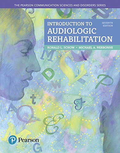 Beispielbild fr Introduction to Audiologic Rehabilitation (The Pearson Communication Sciences & Disorders Series) zum Verkauf von BooksRun