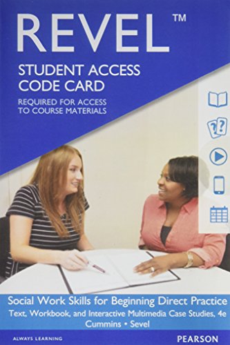 Imagen de archivo de Revel for Social Work Skills for Beginning Direct Practice: Text, Workbook and Interactive Multimedia Case Studies -- Access Card (4th Edition) a la venta por Textbooks_Source