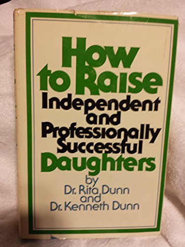 Beispielbild fr How to raise independent and professionally successful daughters zum Verkauf von Jenson Books Inc