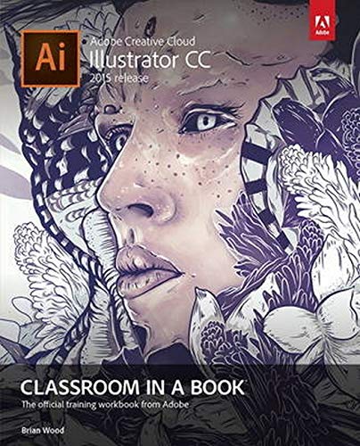9780134308111: Adobe Illustrator CC Classroom in a Book (2015 release)