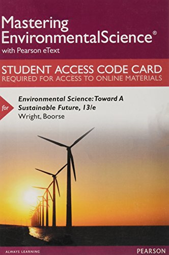 Beispielbild fr Mastering Environmental Science with Pearson eText -- Standalone Access Card -- for Environmental Science: Toward A Sustainable Future (13th Edition) zum Verkauf von A Team Books