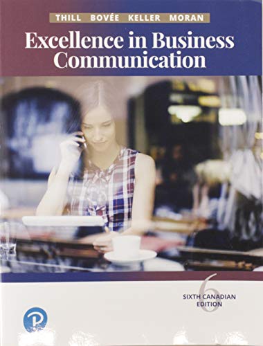 Stock image for Excellence in Business Communication, Sixth Canadian Edition for sale by ThriftBooks-Dallas