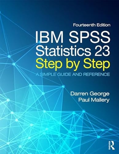 9780134320250: IBM SPSS Statistics 23 Step by Step: A Simple Guide and Reference