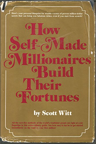 Stock image for How self-made millionaires build their fortunes for sale by Jenson Books Inc