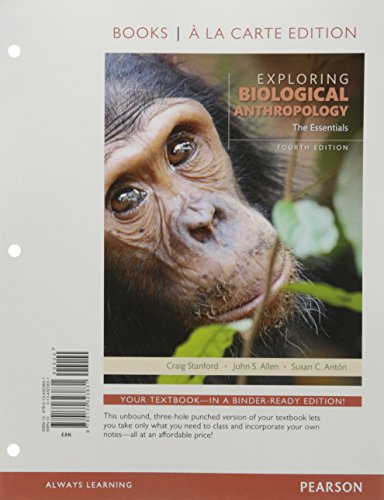 Imagen de archivo de Exploring Biological Anthropology: The Essentials -- Books a la Carte (4th Edition) a la venta por GoldBooks