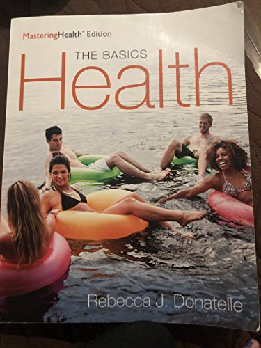 Imagen de archivo de Health: The Basics, The Mastering Health Edition, Books a la Carte Edition (12th Edition) a la venta por HPB-Red