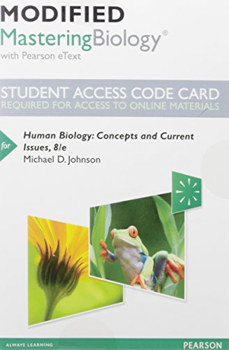

Modified Mastering Biology with Pearson eText -- Standalone Access Card -- for Human Biology: Concepts and Current Issues (8th Edition)