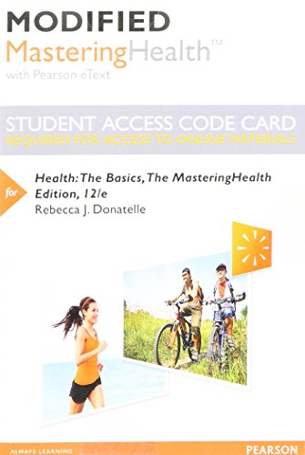 Beispielbild fr Modified Mastering Health with Pearson eText -- Standalone Access Card -- for Health: The Basics, The Mastering Health Edition zum Verkauf von Textbooks_Source
