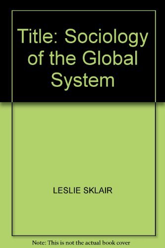 Stock image for Sociology of the Global System for sale by WorldofBooks