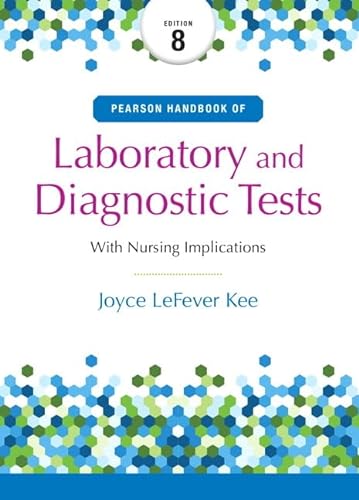 Stock image for Pearson Handbook of Laboratory and Diagnostic Tests: with Nursing Implications (Laboratory & Diagnostic Tests With Nursing Applications) for sale by ZBK Books
