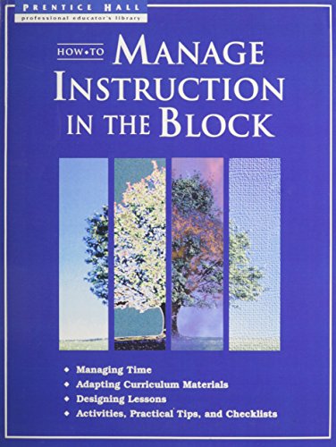 Beispielbild fr How to manage instruction in the block (Prentice Hall professional educator's library) zum Verkauf von Better World Books