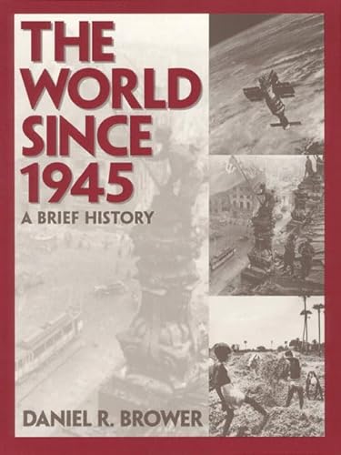 9780134344652: World Since 1945, The: A Brief History