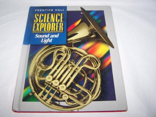 Stock image for Prentice Hall Science Explorer Sound and Light for sale by The Book Cellar, LLC