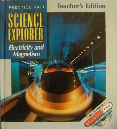 9780134345666: Science Explorer, Teacher's Edition (Electricity and Magnetism) [Hardcover] by