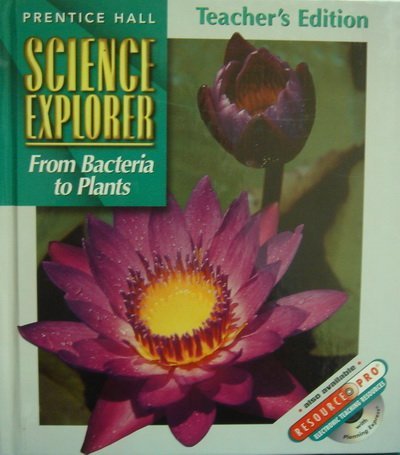 Science Explorer From Bacteria to Plants