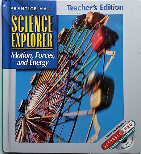 Stock image for Prentice Hall Science Explorer Motion Forces and Energy Teachers Edition (Motion, Forces, and Energy) for sale by Front Cover Books