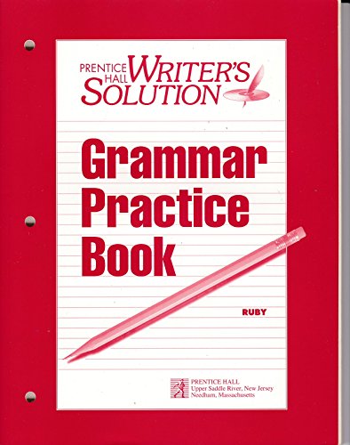 Writer's Solution: Grammar Practice Workbook (9780134346441) by Ruby