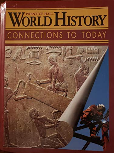 9780134348001: World History: Connections to Today