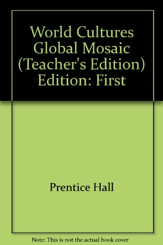 Stock image for World Cultures Global Mosaic Teacher S Edition for sale by ThriftBooks-Atlanta