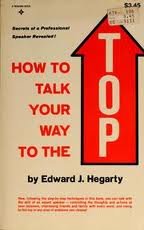 Stock image for How to Talk Your Way to the Top for sale by Top Notch Books