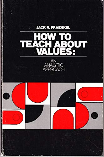 Imagen de archivo de How to teach about values: An analytic approach a la venta por WeSavings LLC