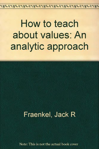 Stock image for How to teach about values: An analytic approach for sale by WeSavings LLC