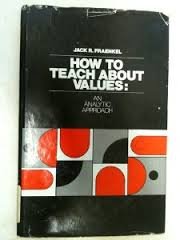 Stock image for How to Teach about Values: An Analytic Approach for sale by 4 THE WORLD RESOURCE DISTRIBUTORS