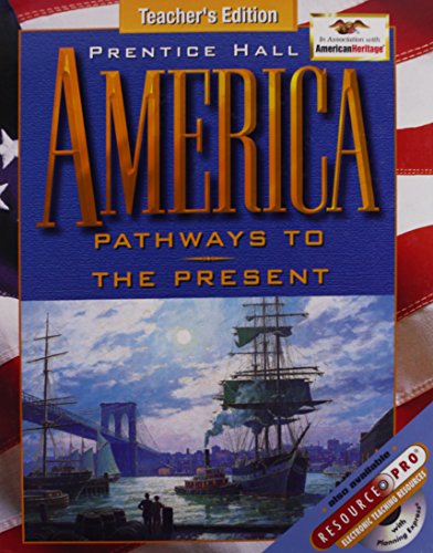 Imagen de archivo de Prentice Hall America (Pathways To The Present) a la venta por Your Online Bookstore