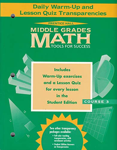 Stock image for Daily Warm-up and Lesson Quiz Transparencies: Middle Grades Math Tools for Success Course 3 for sale by Foggy Mountain Books